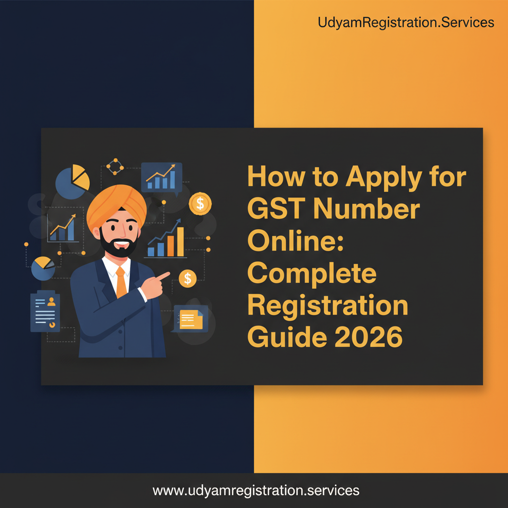 How to Apply for GST Number Online: Complete Registration Guide 2026