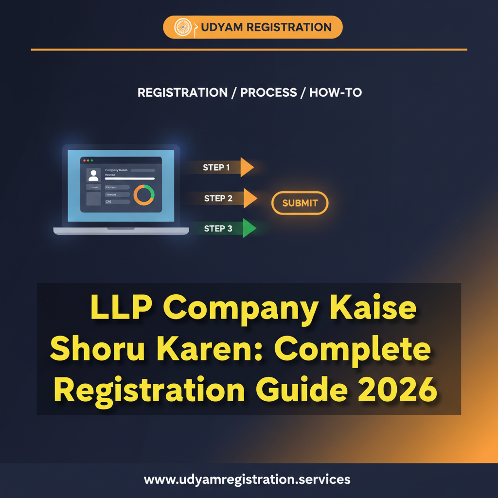 LLP Company Kaise Shuru Karen: Complete Registration Guide 2026